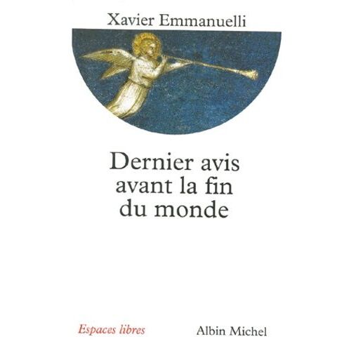 Dernier Avis Avant La Fin Du Monde