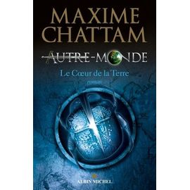 Autre-Monde - Tome 3 - Le Coeur De La Terre