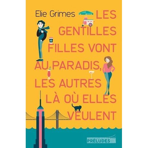 Les Gentilles Filles Vont Au Paradis, Les Autres Là Où Elles Veulent