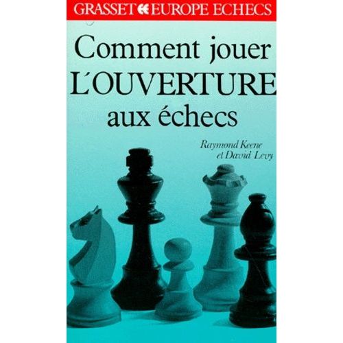 Comment Jouer L'ouverture Aux Échecs