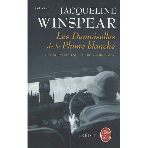 Les Demoiselles De La Plume Blanche - Une Enquête De Maisie Dobbs