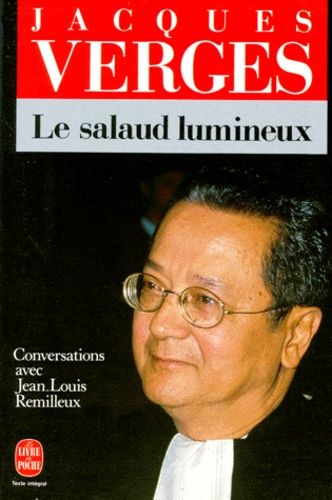 Le Salaud Lumineux - Conversations Avec Jean-Louis Remilleux