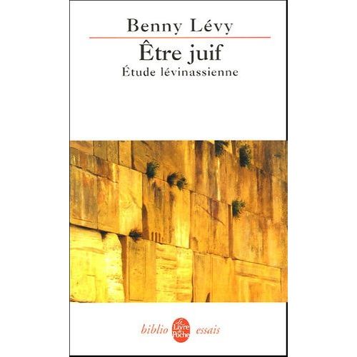 Etre Juif - Etude Lévinassienne