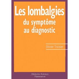 Les Lombalgies - Du Symptôme Au Diagnostic