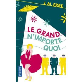 Le Grand N'importe Quoi