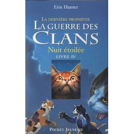 La Guerre Des Clans : La Dernière Prophétie (Cycle Ii) - Tome 4 - Nuit Étoilée