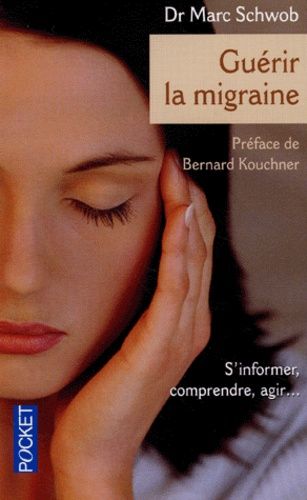 Guérir La Migraine