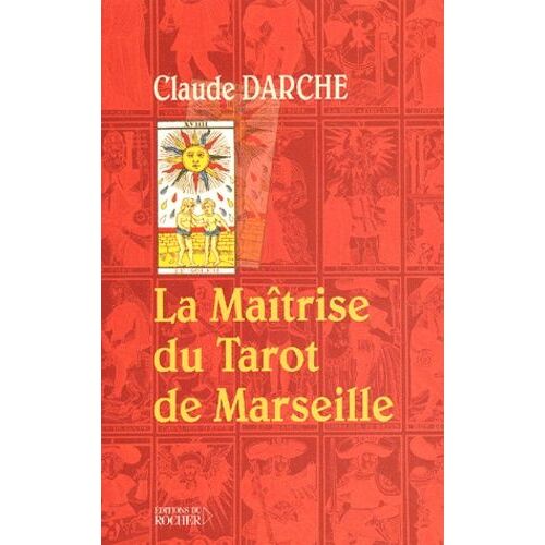 La Maitrise Du Tarot De Marseille