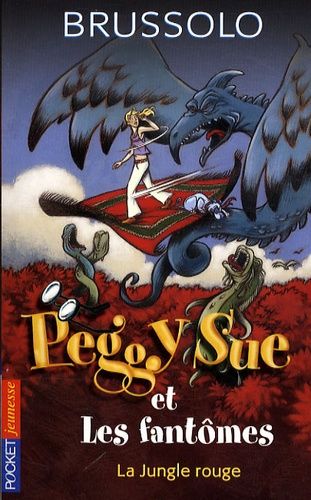 Peggy Sue Et Les Fantômes Tome 8 - La Jungle Rouge