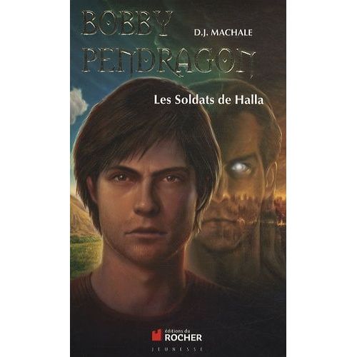 Bobby Pendragon Tome 10 - Les Soldats De Halla
