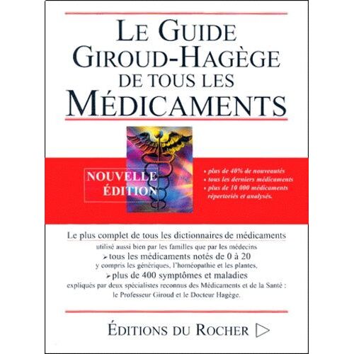 Le Guide Giroud-Hagège De Tous Les Médicaments - Edition 2001