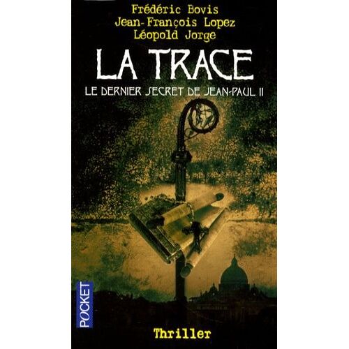 La Trace - Le Dernier Secret De Jean-Paul Ii