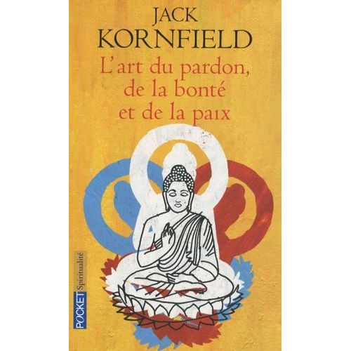 L'art Du Pardon, De La Bonté Et De La Paix