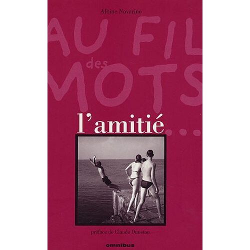 Au Fil Des Mots - L'amitié