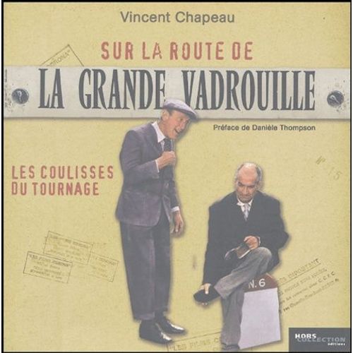Sur La Route De La Grande Vadrouille - Les Coulisses Du Tournage