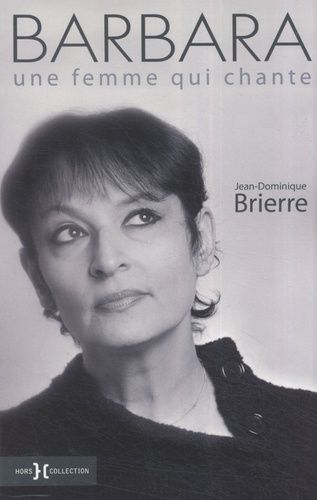 Barbara - Une Femme Qui Chante