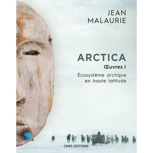 Arctica - Volume 1, Ecosystème Arctique En Haute Latitude
