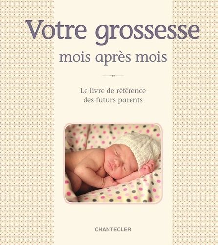 Votre Grossesse Mois Après Mois