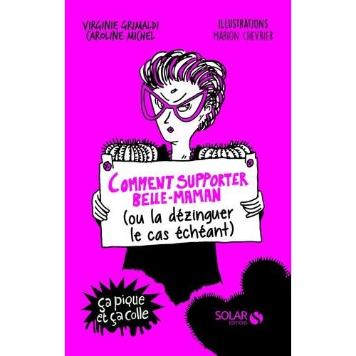 Comment Supporter Belle-Maman (Ou La Dézinguer Le Cas Échéant)