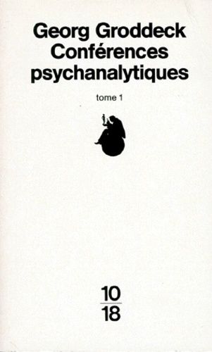Conferences Psychanalytiques A L'usage Des Malades - Tome 1