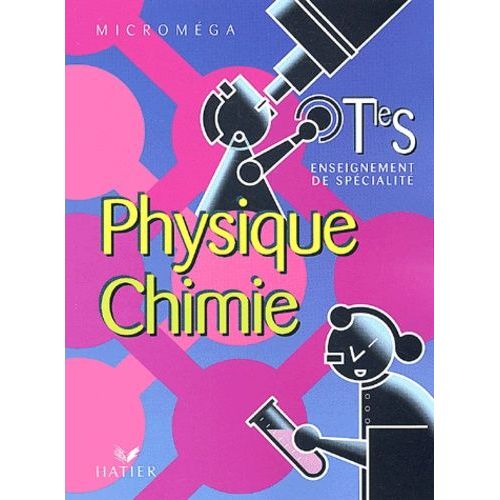 Physique Chimie Terminale S. - Enseignement De Spécialité