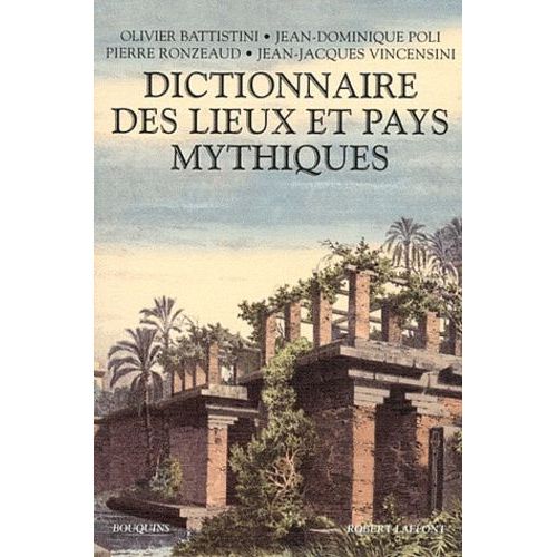Dictionnaire Des Lieux Et Pays Mythiques