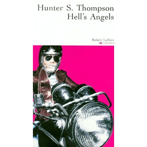 Hell's Angels - L'etrange Et Terrible Saga Des Gangs De Motards Hors La Loi