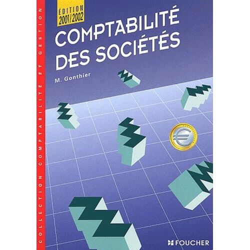 Comptabilité Des Sociétés. Edition 2001-2002