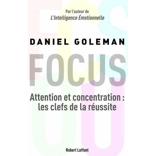 Focus - Attention Et Concentration : Les Clefs De La Réussite