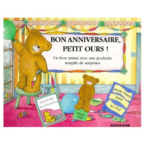 Bon Anniversaire, Petit Ours ! - Un Livre Animé Avec Une Pochette Remplie De Surprises