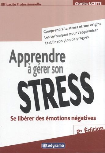 Apprendre À Gérer Son Stress