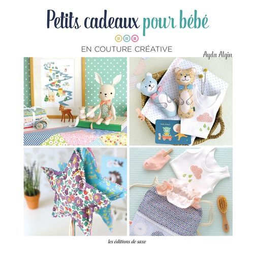 Petits Cadeaux Pour Bébé En Couture Créative