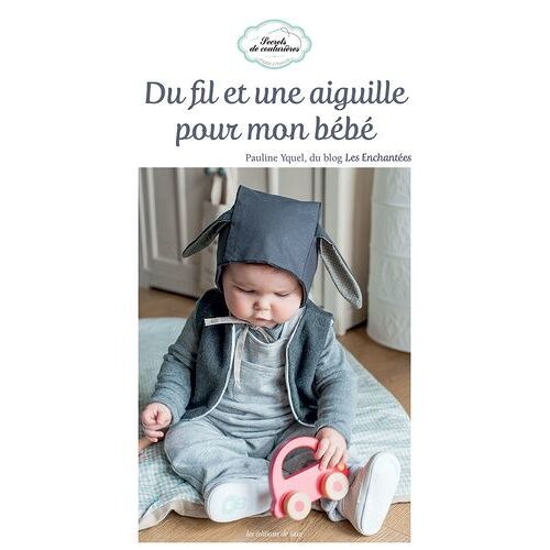 Du Fil Et Une Aiguille Pour Mon Bébé
