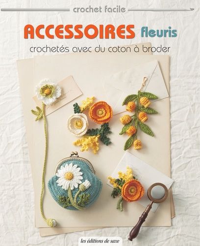 Accessoires Fleuris Crochetés Avec Du Coton À Broder