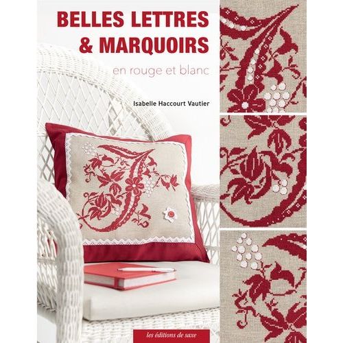Belles Lettres & Marquoirs En Rouge Et Blanc