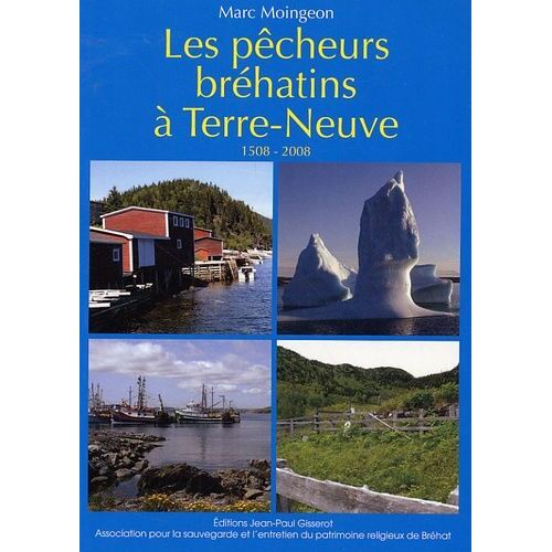 Les Pêcheurs Bréhatins À Terre-Neuve