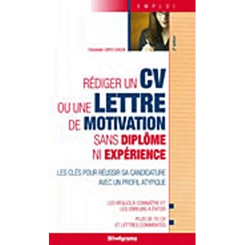 Rédiger Un Cv Ou Une Lettre De Motivation Sans Diplôme Ni Expérience