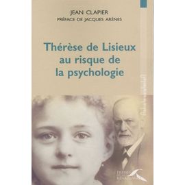 Thérèse De Lisieux Au Risque De La Psychologie