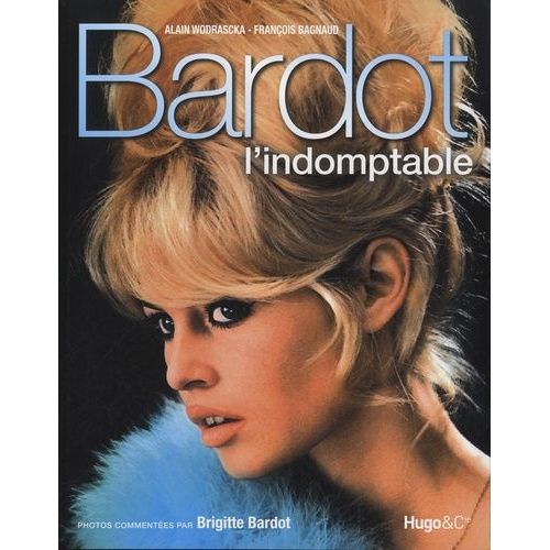 Bardot L'indomptable
