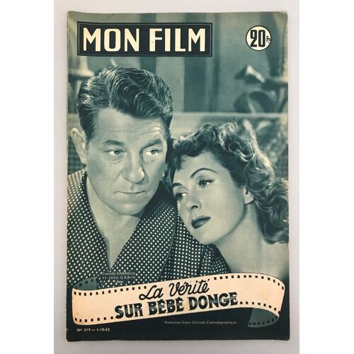 Mon Film N° 3189 : La Vérité Sur Bébé Donge / Danielle Darrieux Et Jean Gabin