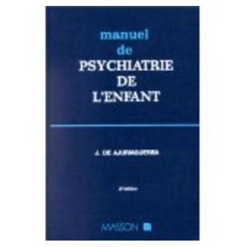 Manuel De Psychiatrie De L'enfant