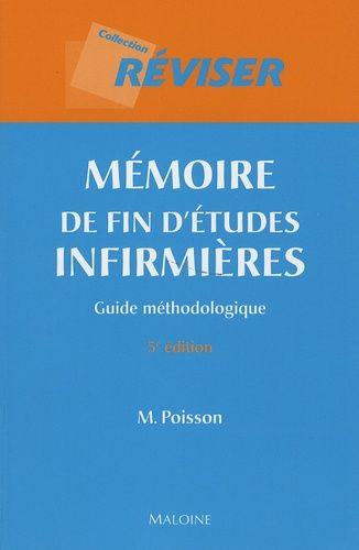 Mémoires De Fin D'études Infirmières - Guide Méthodologique