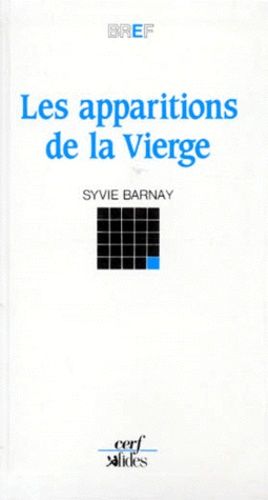 Les Apparitions De La Vierge