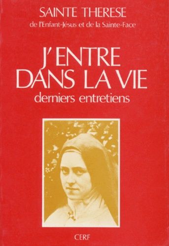 J'entre Dans La Vie - Derniers Entretiens