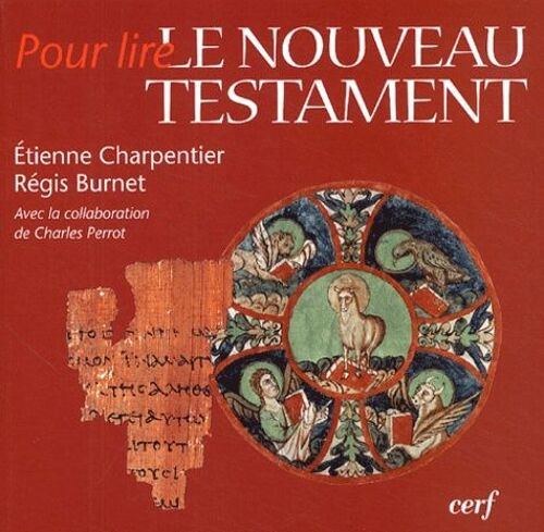 Pour Lire Le Nouveau Testament - Edition 2004
