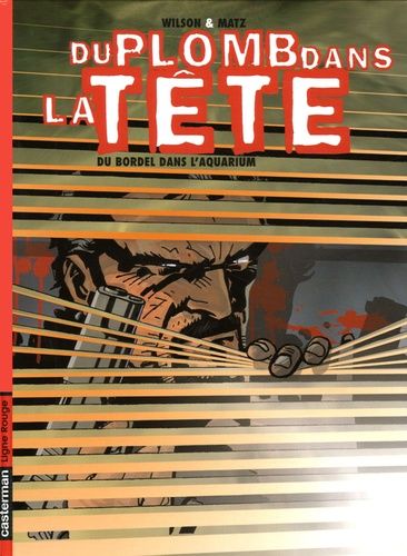 Du Plomb Dans La Tête Tome 3 - Du Bordel Dans L'aquarium