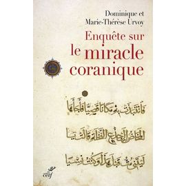Enquête Sur Le Miracle Coranique