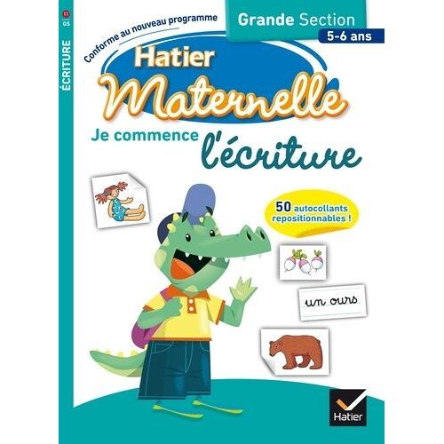 Je Commence L'écriture - Grande Section 5-6 Ans - Edition 2016