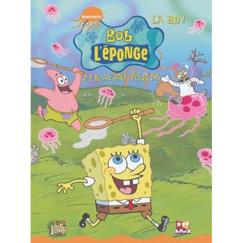 Bob L'éponge La Bd - Tome 2 - En Avant Toute !