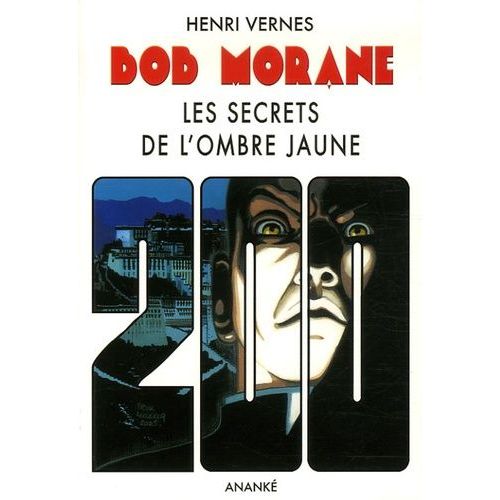 Bob Morane - Les Secrets De L'ombre Jaune